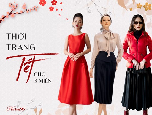 THỜI TRANG TẾT NĂM 2022 CHO 3 MIỀN THỜI TRANG TẾT NĂM 2022 CHO 3 MIỀN